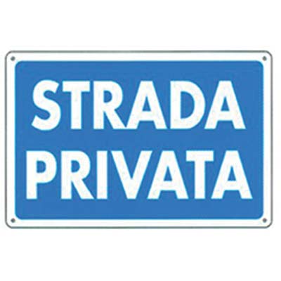 TARGA SEGNALETICA STRADA PRIVATA - PP CM 30X20