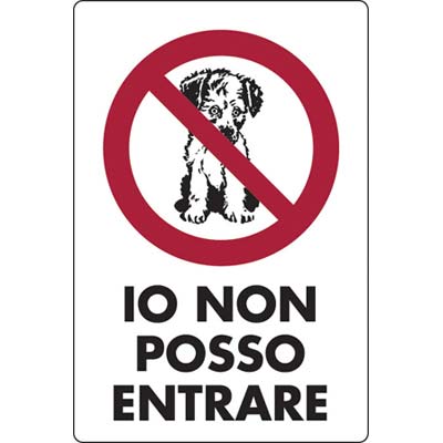 TARGA SEGNALETICA IO NON POSSO ENTRARE - PP CM 20X30