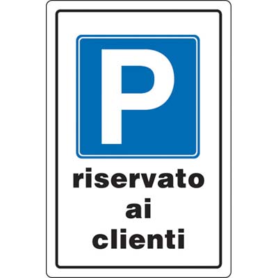 TARGA SEGNALETICA PARCHEGGIO RISERVATO AI CLIENTI - PP CM 20X30