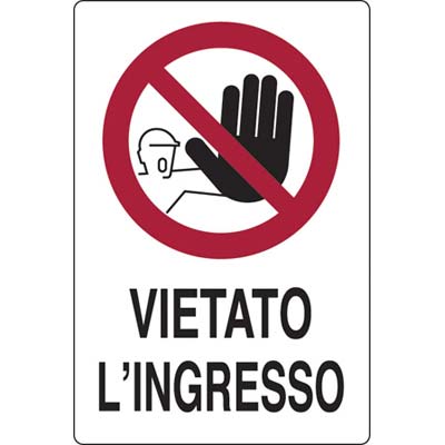 TARGA SEGNALETICA VIETATO INGRESSO - PP CM 20X30