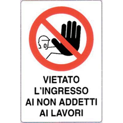 TARGA SEGNALETICA VIETATO INGRESSO AI NON ADDETTI - PP CM 20X30