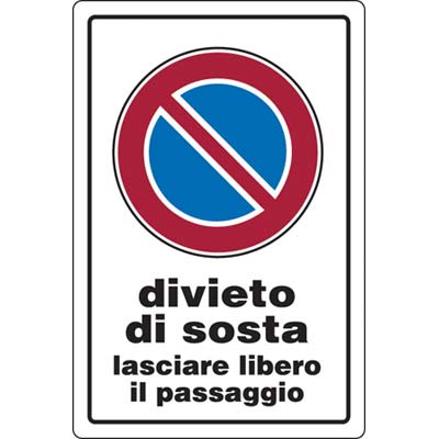 TARGA SEGNALETICA DIVIETO SOSTA PASSO LIBERO - PP CM 20X30